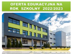 Read more about the article OFERTA EDUKACYJNA NA ROK SZKOLNY 2022/2023